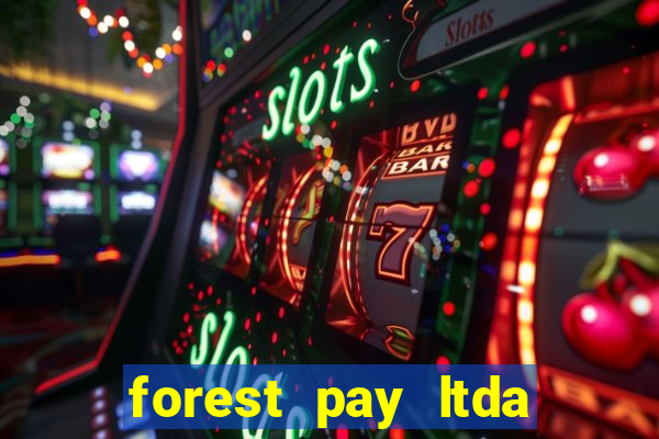 forest pay ltda plataforma de jogos